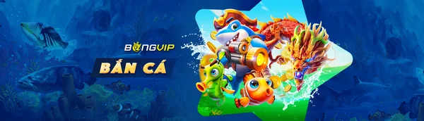 Kho game Bắn cá bongvip cực đa dạng và thú vị