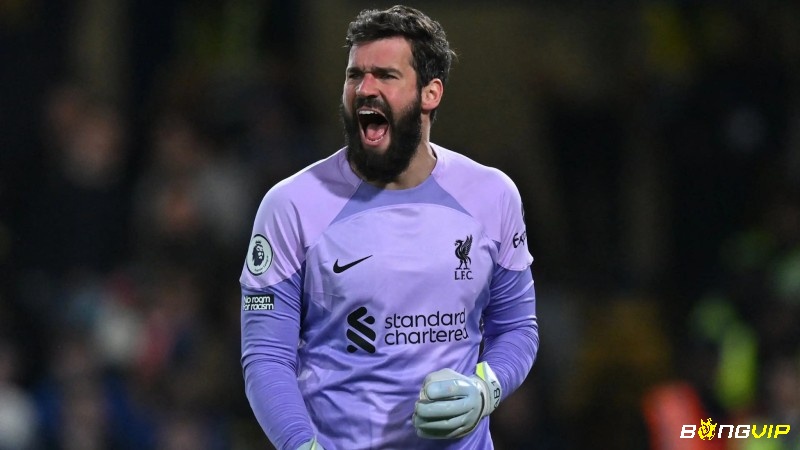 Thủ môn hay nhất Liverpool - Alisson Becker