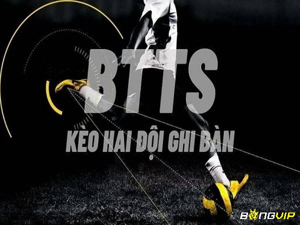 Tìm hiểu thông tin về cách chốt kèo Both Team To Score