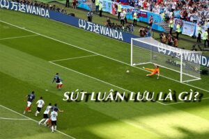 Sút luân lưu là gì? Luật sút luân lưu bóng đá theo FIFA